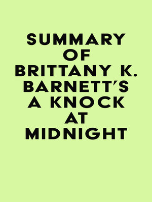 cover image of Summary of Brittany K. Barnett's a Knock at Midnight